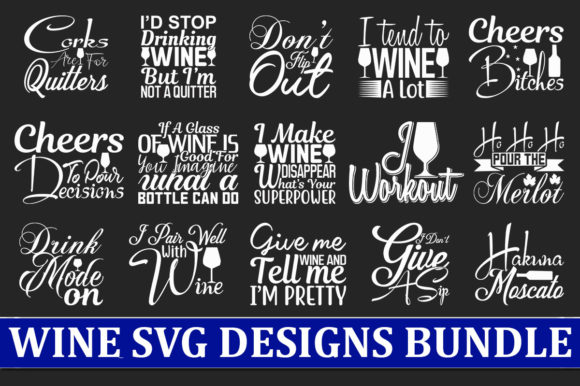 Download 20 Wine Quotes Designs Bundle - Wine quote Collection