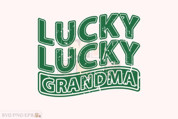 Download Lucky Grandma SVG, St Patrick's Design - Premium Resources
