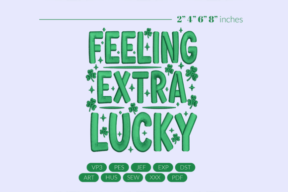 Download Feeling Extra Lucky St Patricks Design - Premium Resources